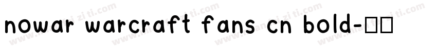nowar warcraft fans cn bold字体转换